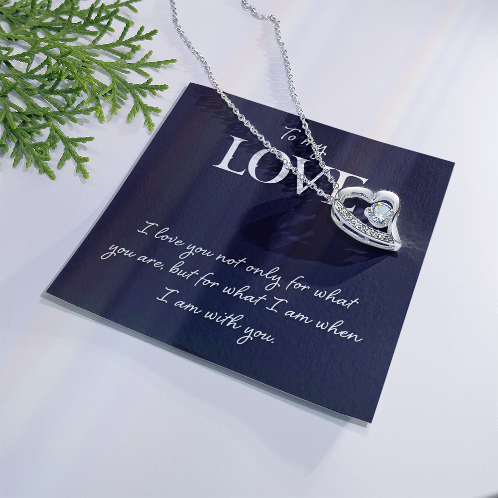 Forever Love Necklace:To My Love I Am With You