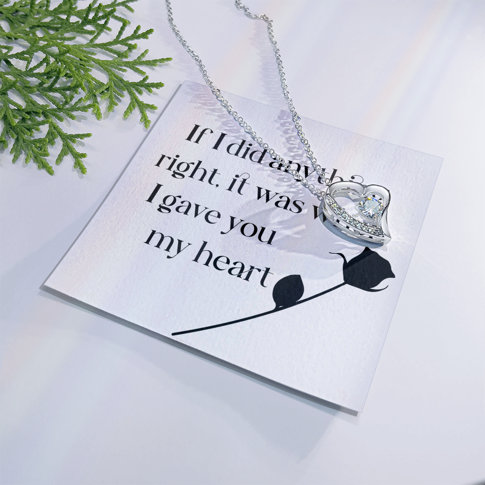 Forever Love Necklace: If I Did Anything Right