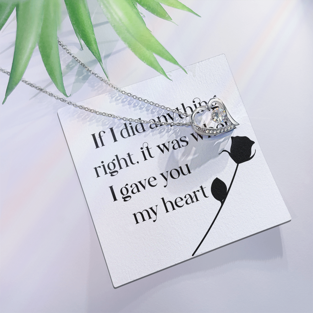 Forever Love Necklace: If I Did Anything Right