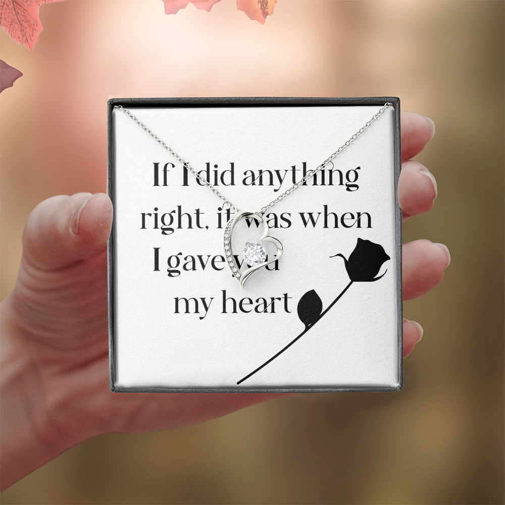 Forever Love Necklace: If I Did Anything Right
