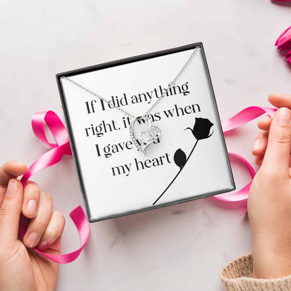 Forever Love Necklace: If I Did Anything Right