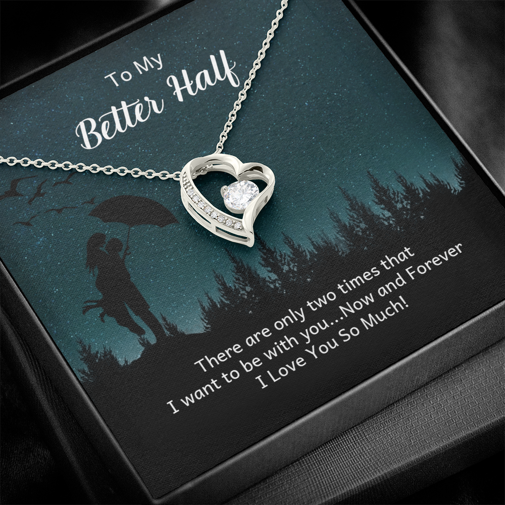 Forever Love Necklace: To My Better Half