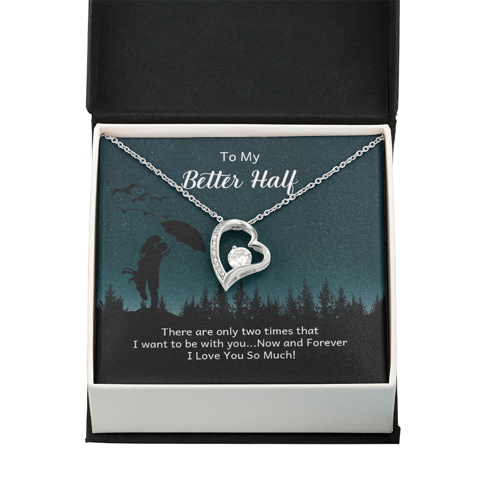 Forever Love Necklace: To My Better Half