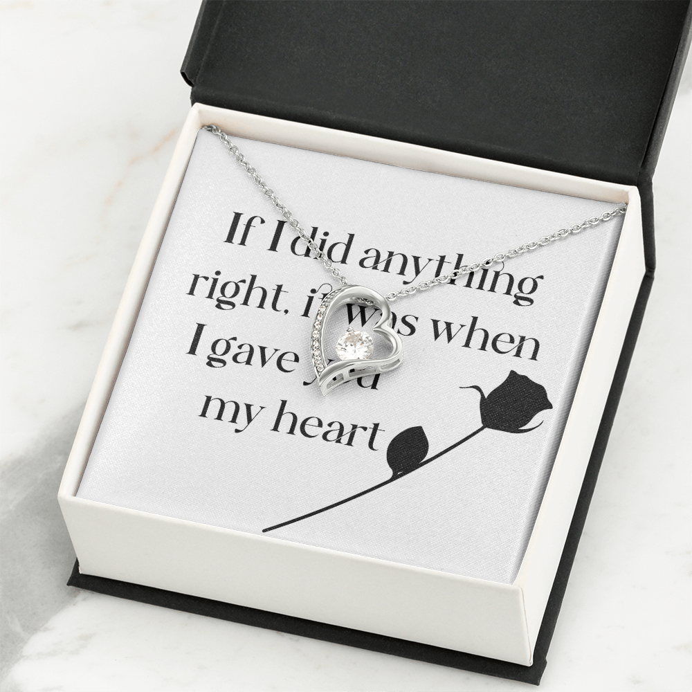Forever Love Necklace: If I Did Anything Right