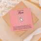 Forever Love Necklace:To Our Loving Mom