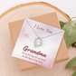 Forever Love Necklace : I Love You Grandma