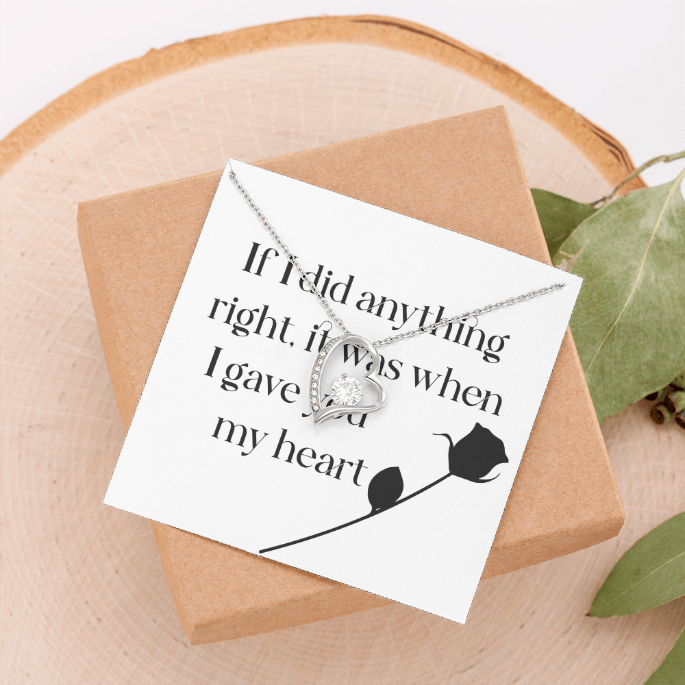 Forever Love Necklace: If I Did Anything Right