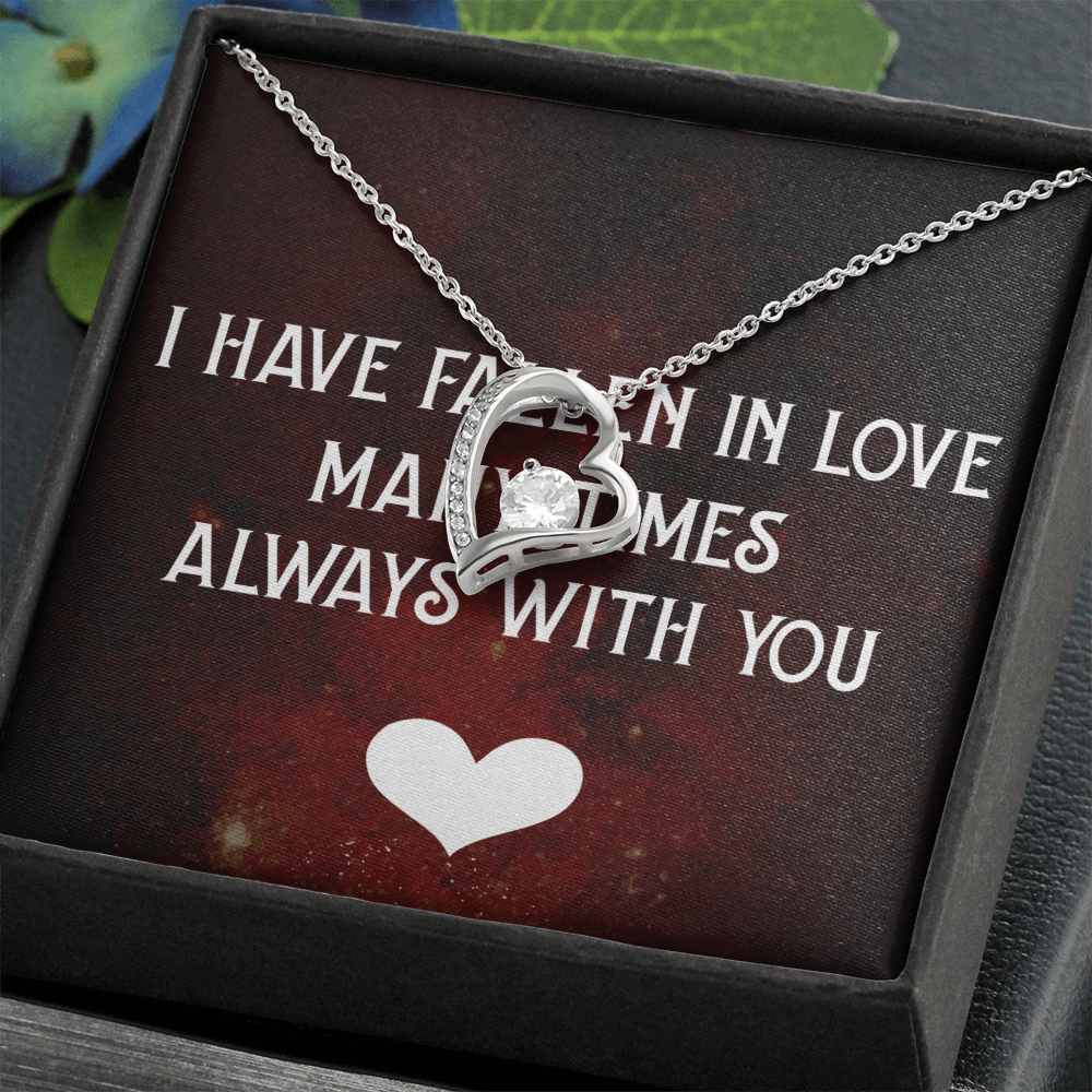 Forever Love Necklace:I Have Fallen In Love
