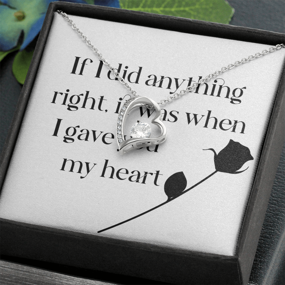 Forever Love Necklace: If I Did Anything Right