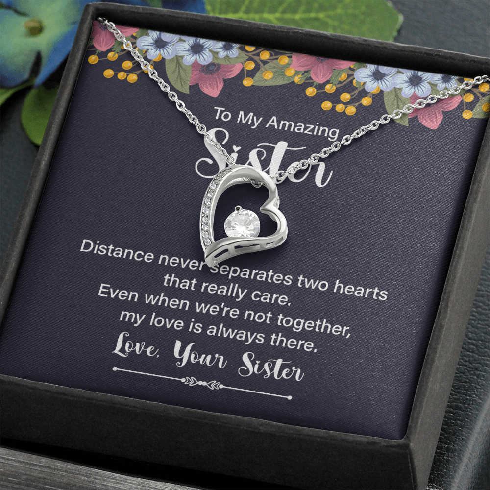 Forever Love Necklace:To My Amazing Sister Distance Never Separates