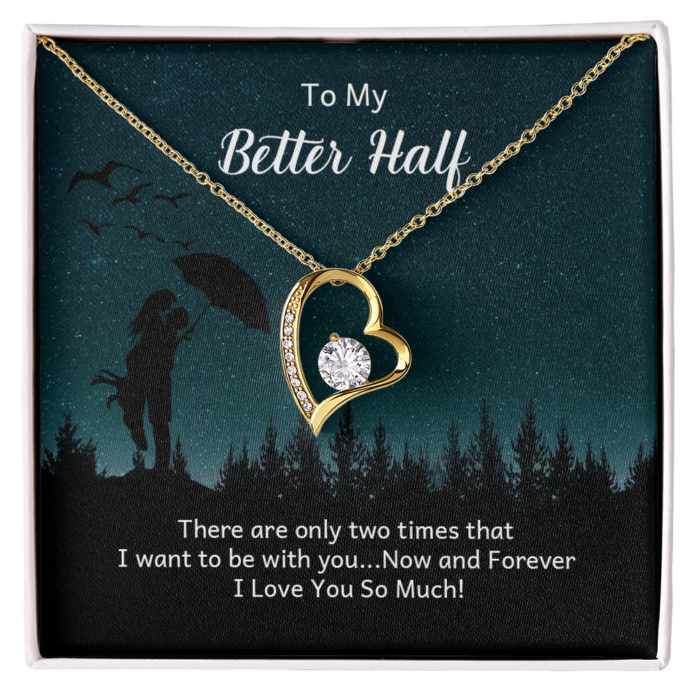 Forever Love Necklace: To My Better Half