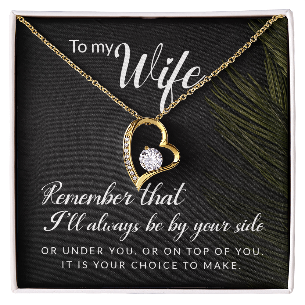 Forever Love Necklace: To My Wife I'll Always Be By Your Side