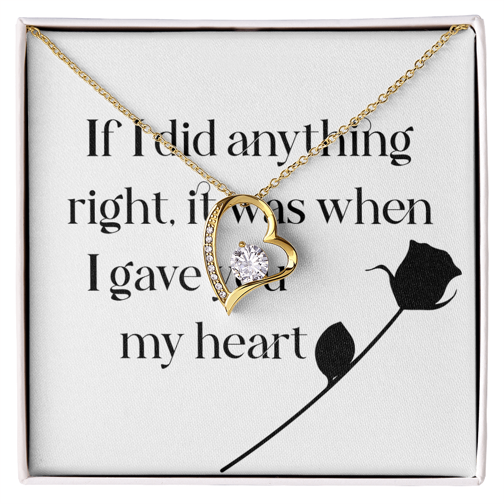 Forever Love Necklace: If I Did Anything Right