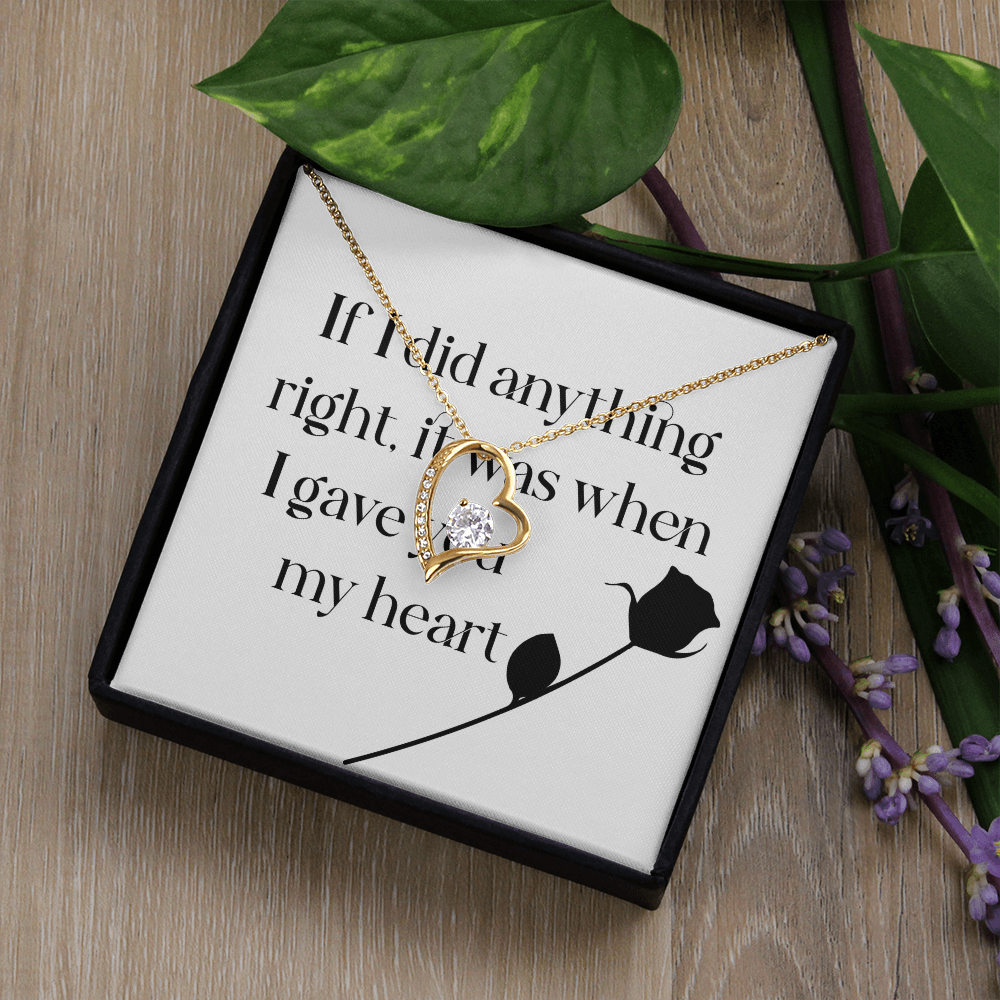 Forever Love Necklace: If I Did Anything Right