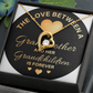 Forever Love Necklace: The Love Between A Grandmother