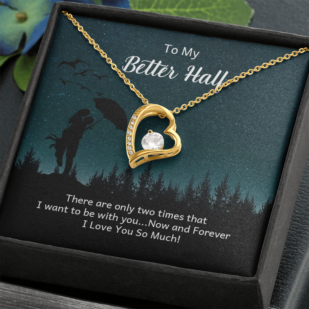 Forever Love Necklace: To My Better Half