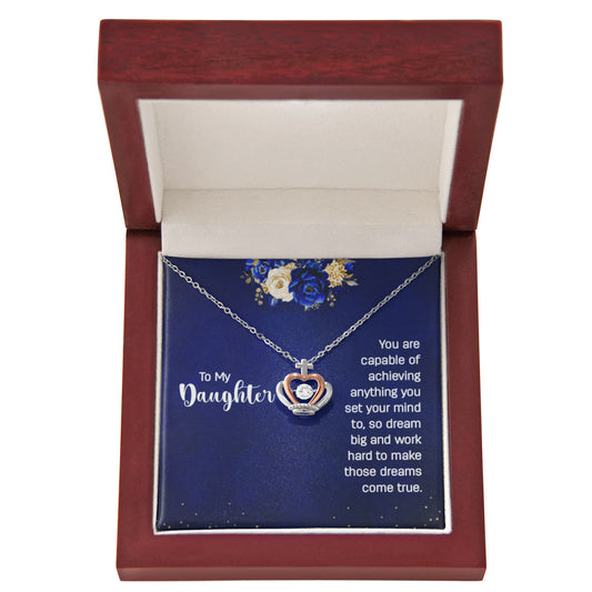 Crown Pendant Necklace: To My Daughter Dream Big