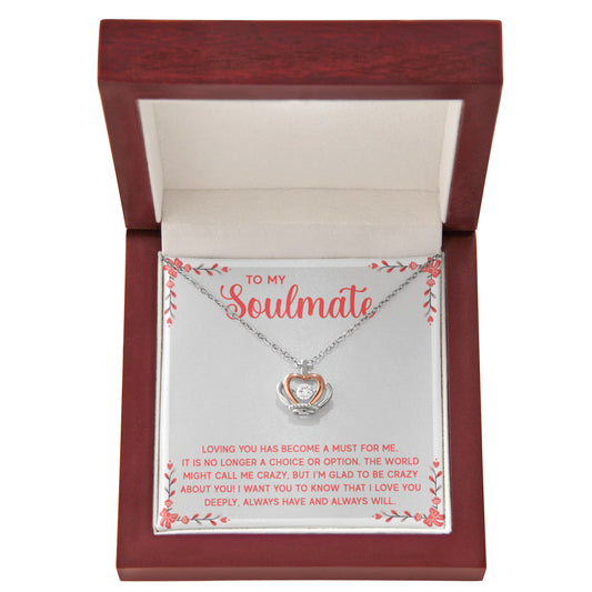 Crown Pendant Necklace:To My Soulmate Always Have and Always Will