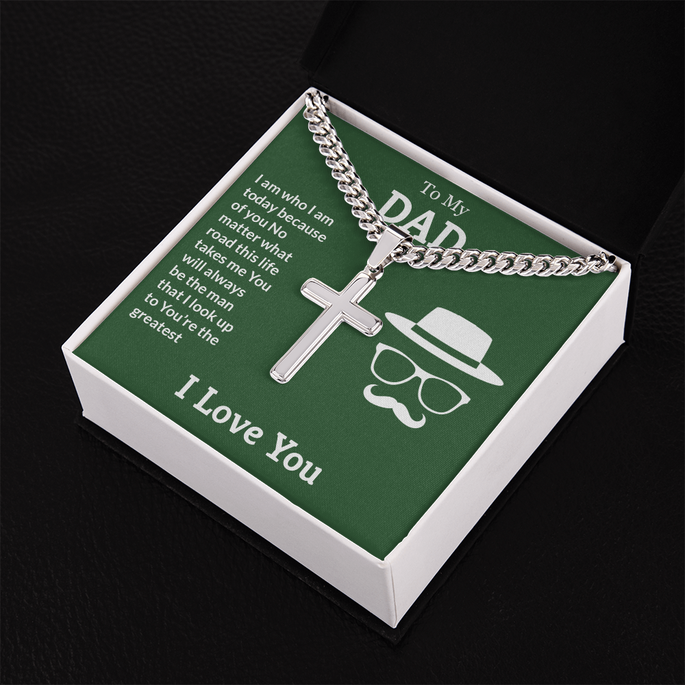 Artisan Cross with Cuban Link Chain: To My Dad I Love You