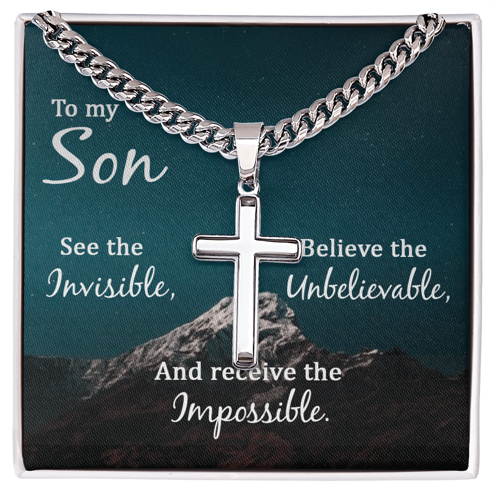 Artisan Cross with Cuban Link Chain: To My Son See The Invisible