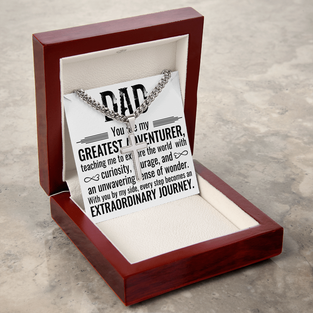 Artisan Cross with Cuban Link Chain: Dad You Are My Greatest Adventure