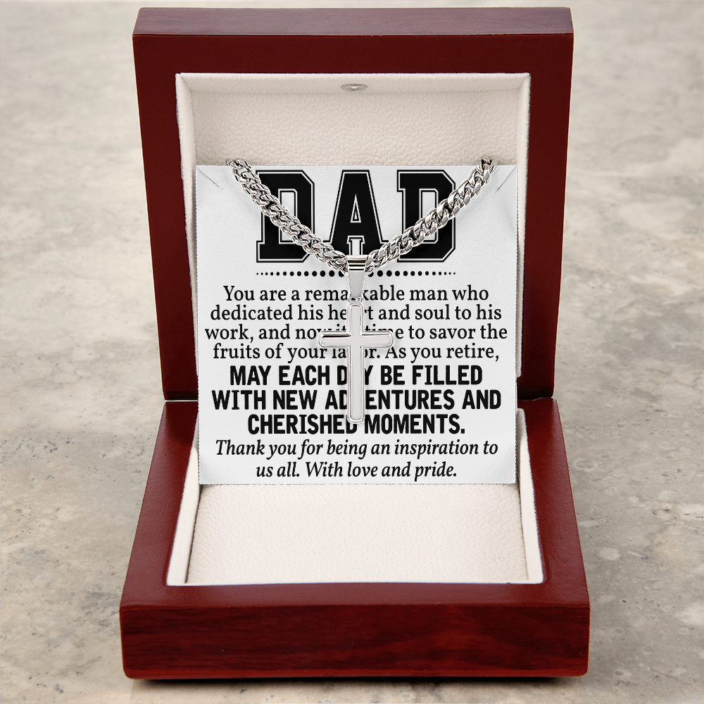 Artisan Cross with Cuban Link Chain: Dad  You Are  A Remarkable  Man