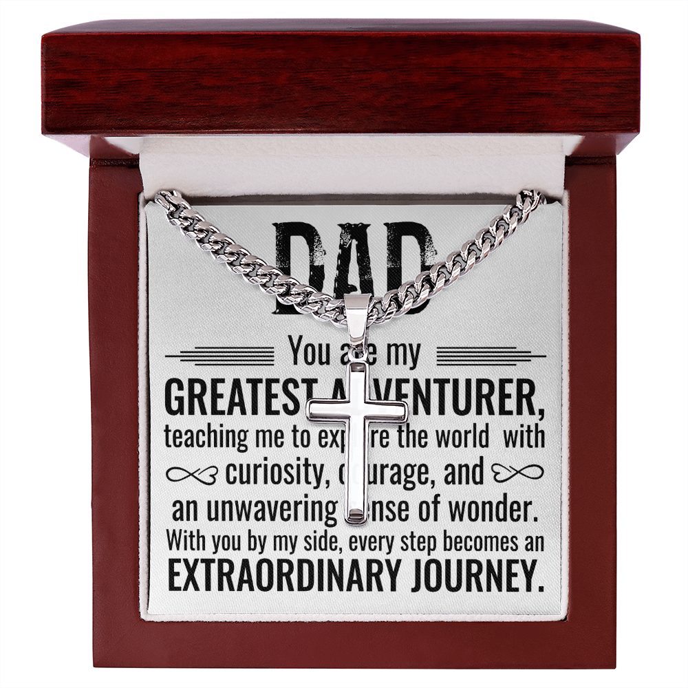 Artisan Cross with Cuban Link Chain: Dad You Are My Greatest Adventure