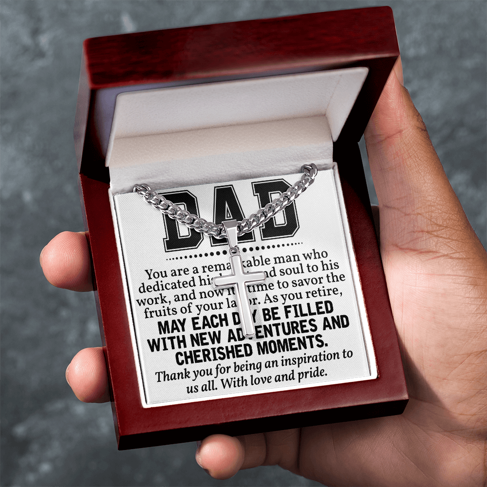 Artisan Cross with Cuban Link Chain: Dad  You Are  A Remarkable  Man