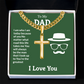 Artisan Cross with Cuban Link Chain: To My Dad I Love You