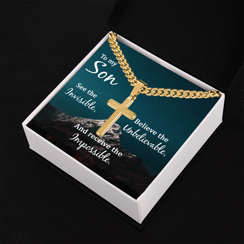 Artisan Cross with Cuban Link Chain: To My Son See The Invisible