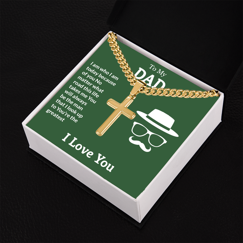 Artisan Cross with Cuban Link Chain: To My Dad I Love You