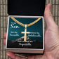 Artisan Cross with Cuban Link Chain: To My Son See The Invisible