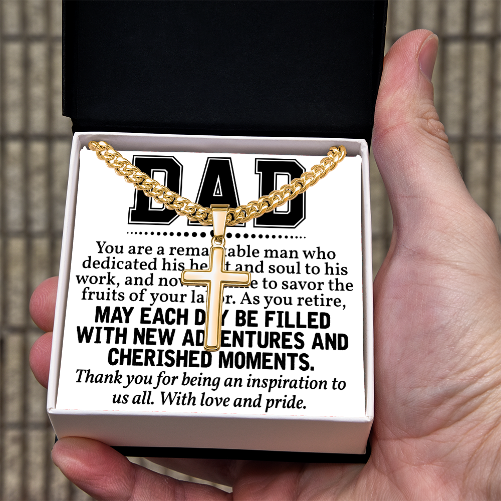 Artisan Cross with Cuban Link Chain: Dad  You Are  A Remarkable  Man