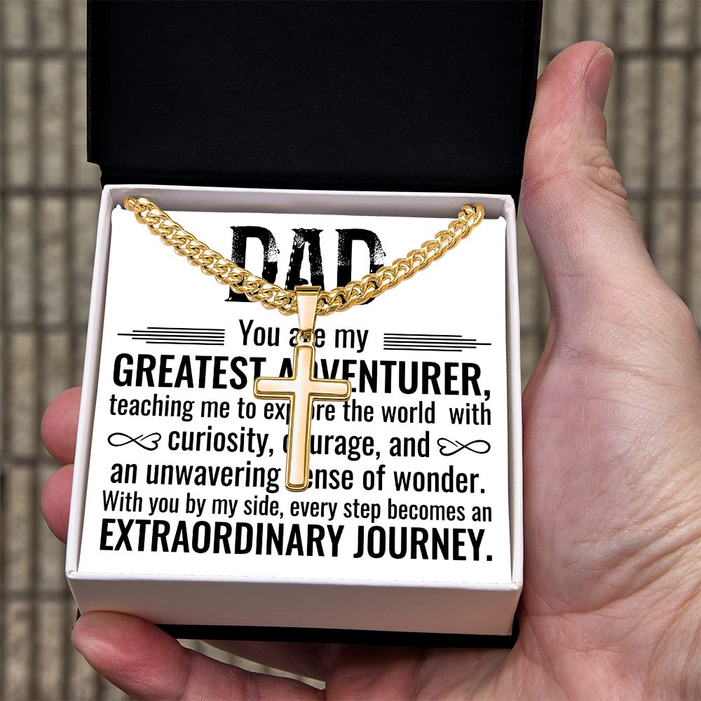 Artisan Cross with Cuban Link Chain: Dad You Are My Greatest Adventure