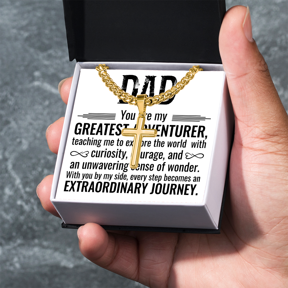 Artisan Cross with Cuban Link Chain: Dad You Are My Greatest Adventure