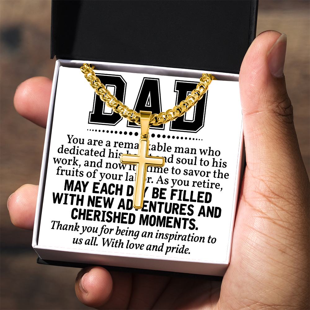 Artisan Cross with Cuban Link Chain: Dad  You Are  A Remarkable  Man