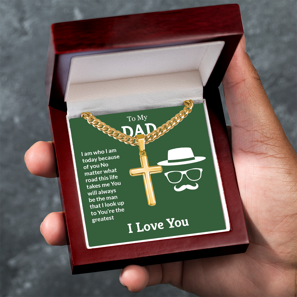 Artisan Cross with Cuban Link Chain: To My Dad I Love You