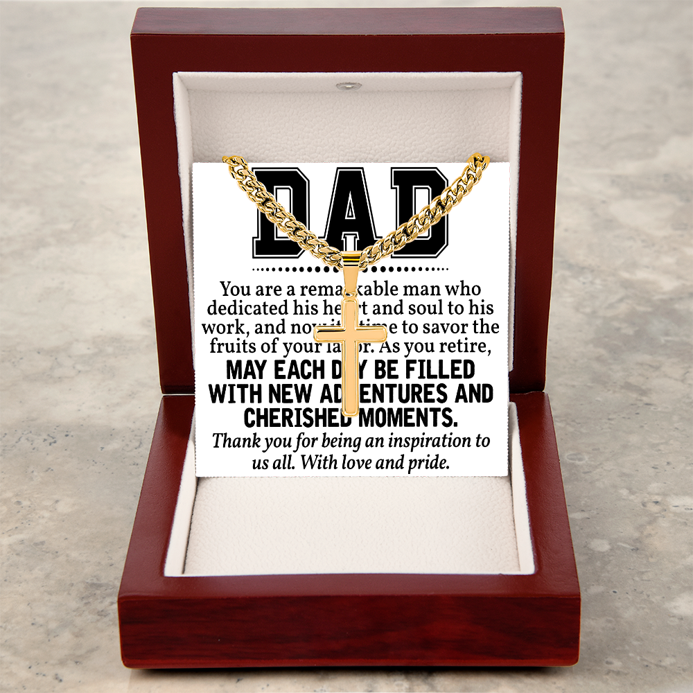 Artisan Cross with Cuban Link Chain: Dad  You Are  A Remarkable  Man