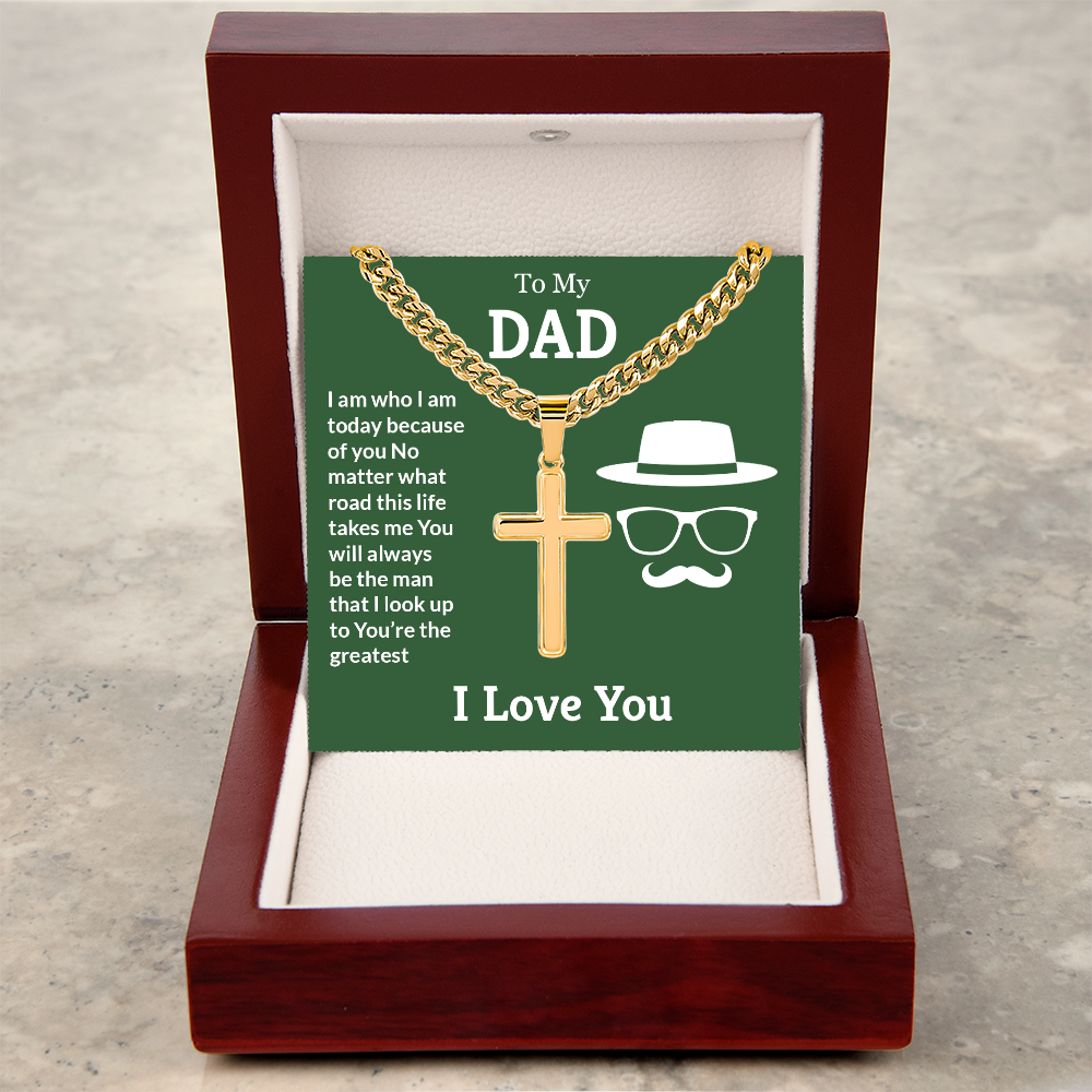 Artisan Cross with Cuban Link Chain: To My Dad I Love You